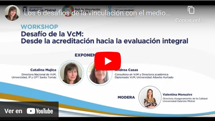 Desafios de la VcM. Desde la acreditación hacia la evaluación integral